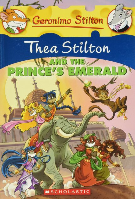 Thea Stilton and the Prince's Emerald: 12 (Geronimo Stilton)