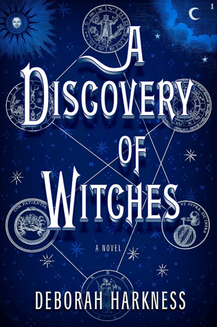A Discovery of Witches: A Novel: 1 (All Souls Series)