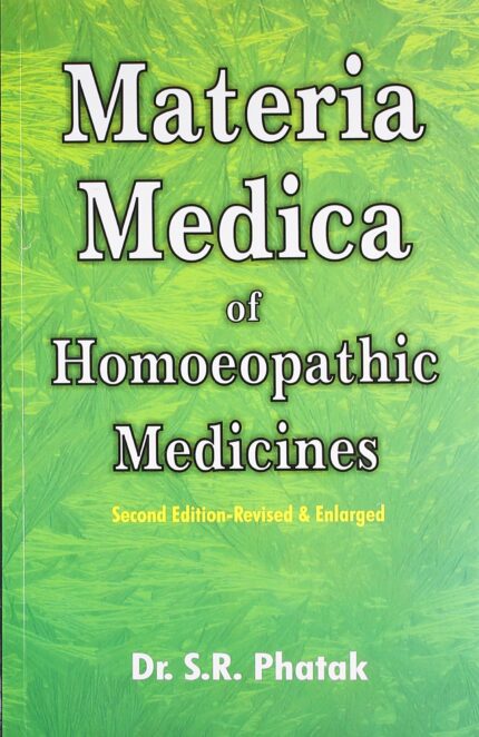 Materia Medica of Homoeopathic Medicines: Revised Edition: 1