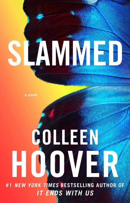 Slammed: A Novel (Slammed  Book 1)