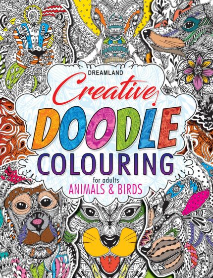 Animals & Birds - Creative Doodle Colouring Book for Beginners and Adults