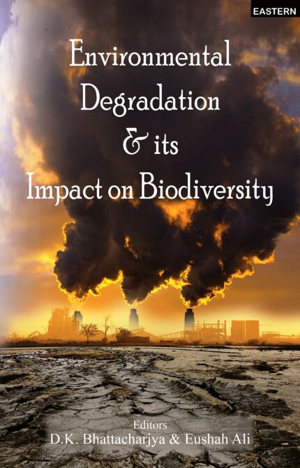 Environmental Degradation & its Impact on Biodiversity