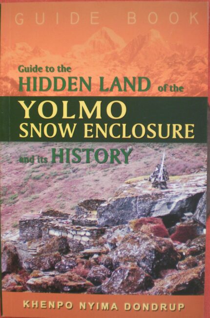 Guide to the Hidden Land of the Yolmo Snow Enclosure and its History