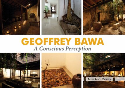 Geoffrey Bawa ? A Conscious Perception