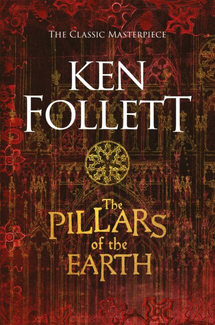 The Pillars of the Earth (The Kingsbridge Novels  1)