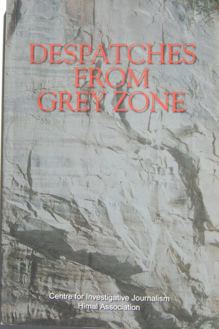 Dispatches from grey zone