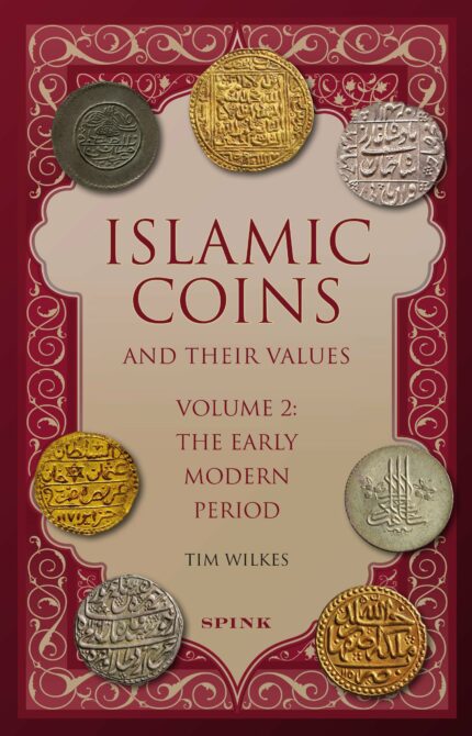 Islamic Coins and Their Values Volume 2: The Early Modern Period