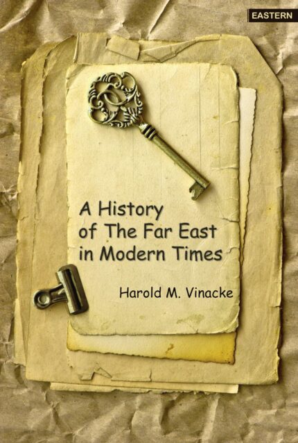 A HISTORY OF THE FAR EAST IN MODERN TIMES?