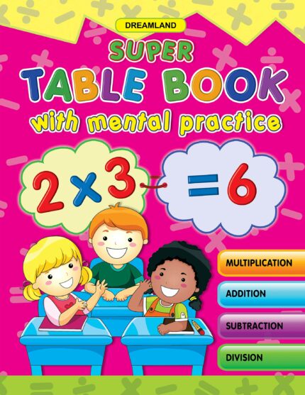 Super Table Book with Mental Practice - Multiplication Table 1 -20 | Learn Numerical Concepts with Exercises for Practising Addition  Subtraction  Multiplication  Division