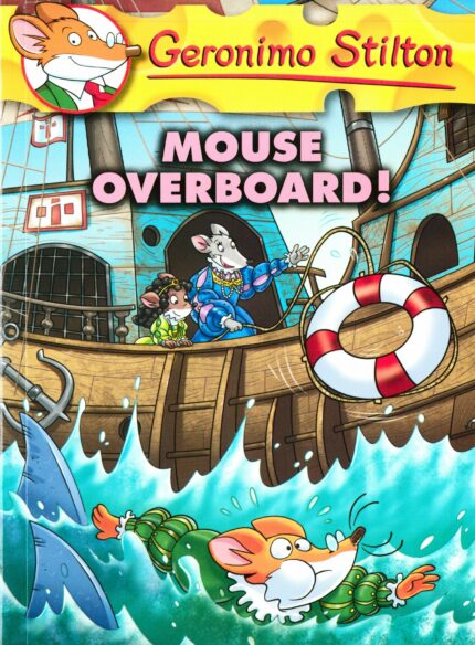 Geronimo Stilton #62 (Mouse Overboard!) Geronimo Stilton