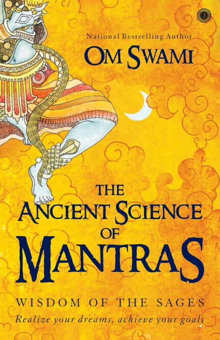 The Ancient Science of Mantras: Wisdom of the Sages