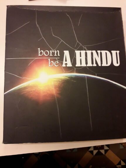 Born a Hindu, Be a Hindu