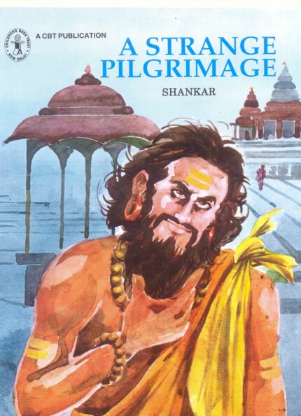 A Strange Pilgrimage (Children's Book Trust, New Delhi)