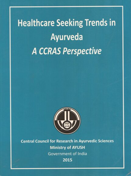 Healthcare Seeking Trends in Ayurveda A CCRAS Perspective
