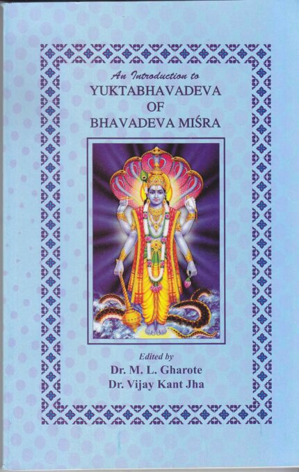 An Introduction to Yuktabhavadeva of Bhavadeva Mishra ( English Summary and Critical Appraisal)