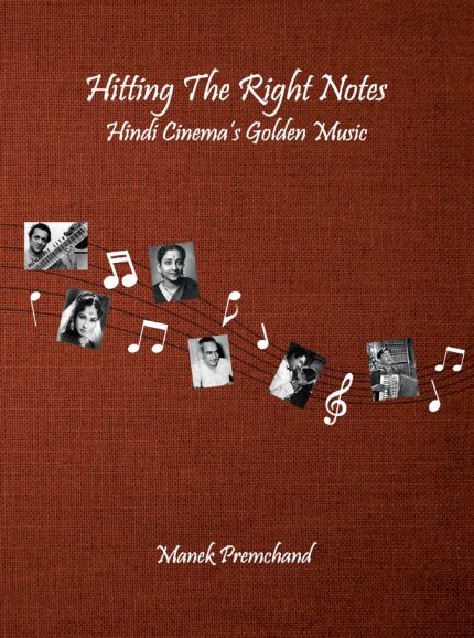 Hitting The Right Notes ? Hindi Cinema?s Golden Music