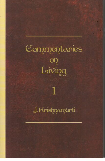 Commentaries on Living First Series
