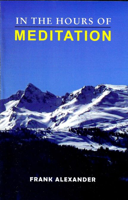 In the Hours of Meditation